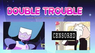 "DOUBLE TROUBLE" Steven Universe- Pearl x Garnet