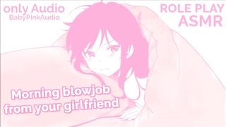 ASMR ROLE PLAY Blowjob in the Morning from your Cute Girlfriend. ONLY AUDIO