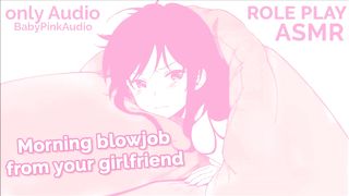 ASMR ROLE PLAY Blowjob in the Morning from your Cute Girlfriend. ONLY AUDIO