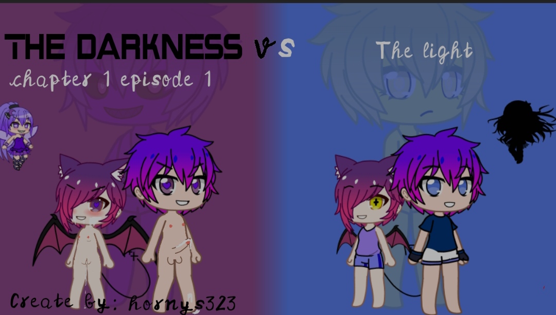 The darkness vs The light chapter 1 episode 1