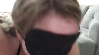 Slut Wife Sucking my Dick Blindfolded and Talking Dirty to me then Swallows