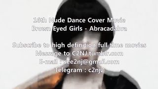 16th Nude Dance Cover Movie☆Brown Eyed Girls - Abracadabra