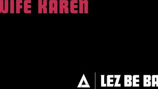 LEZ BE BAD - Sexy Natasha Nice Has ROUGH ANAL FINGERING From Hot Xwife Karen During MASSIVE OIL PLAY 2