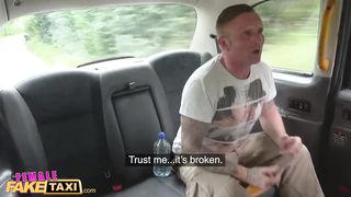 Female Fake Taxi the Broken Dick Anal Test Fuck
