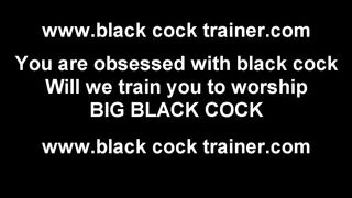 I know you are desperate to find a big black cock